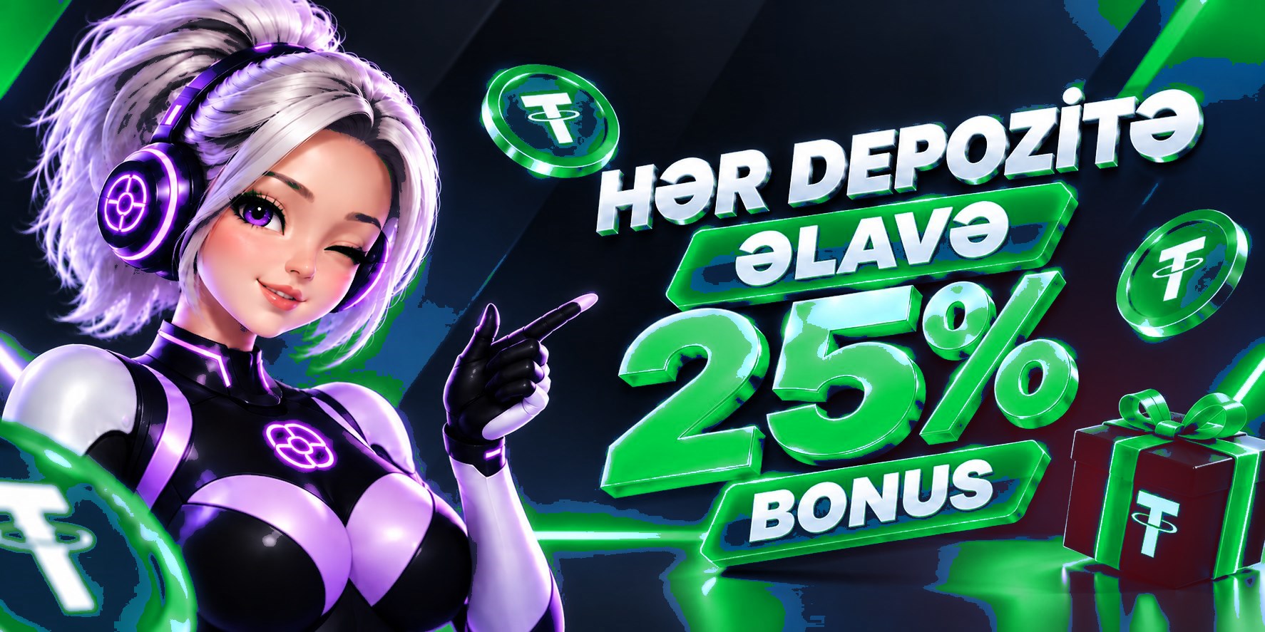 Hər depozitə 25% BONUS