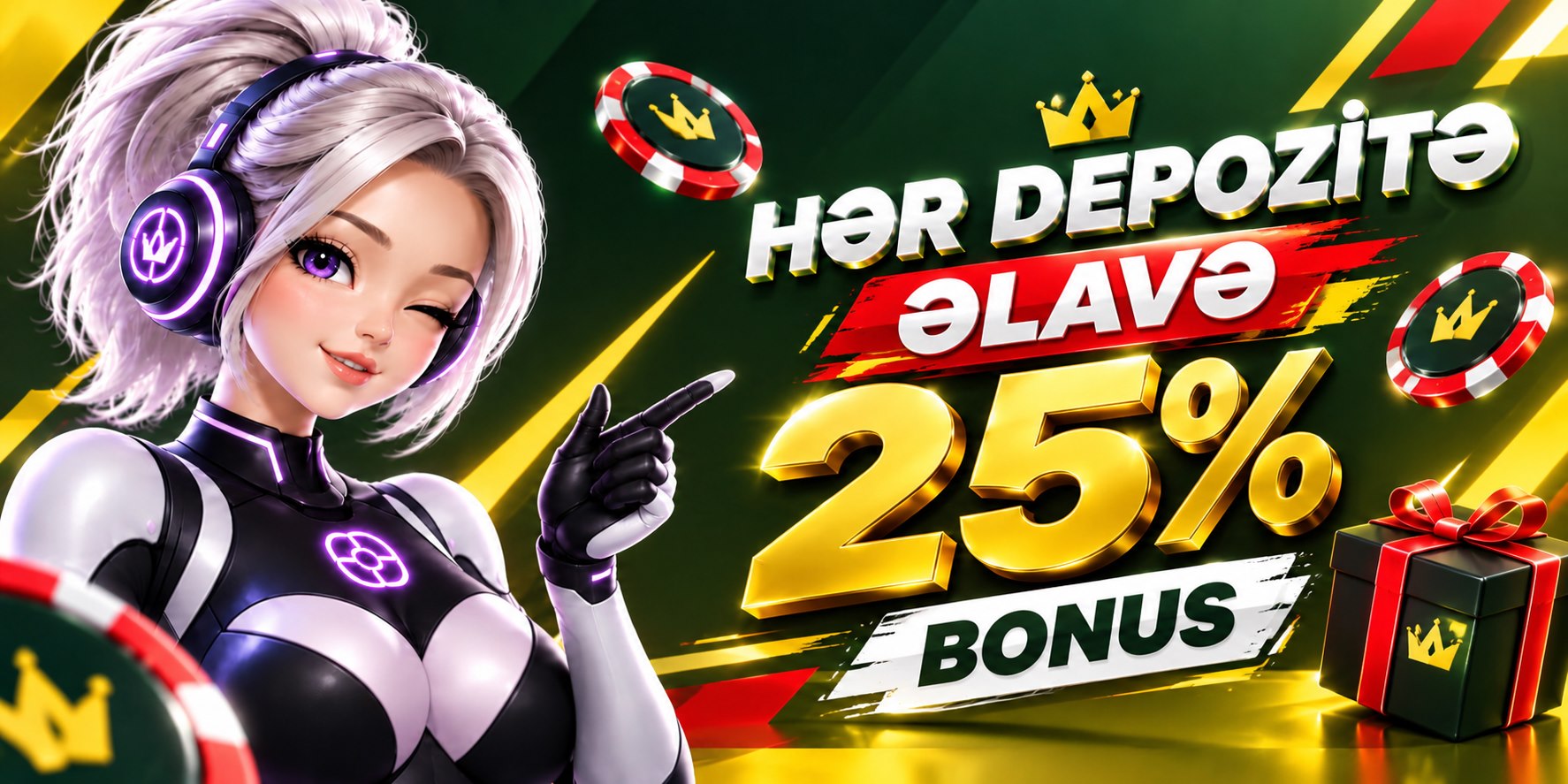 Hər depozitə 25% BONUS