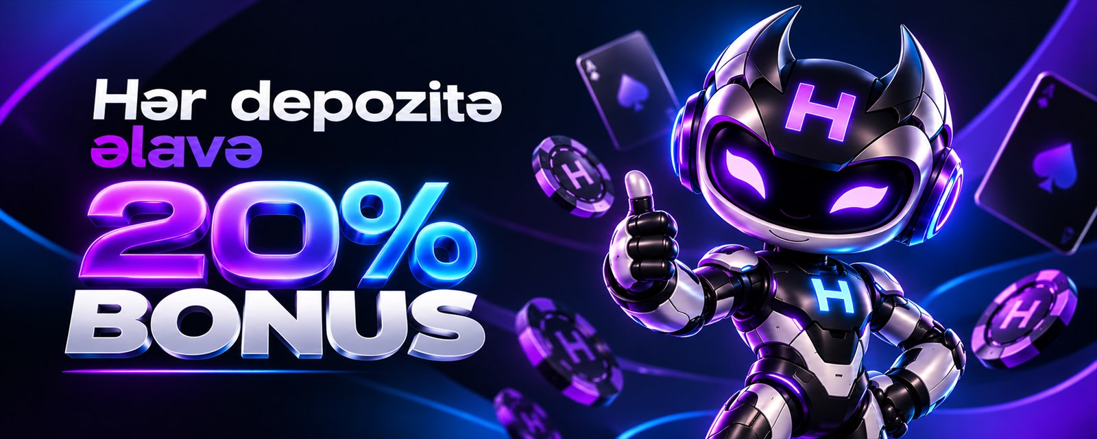 Hər depozitə 20% ƏLAVƏ BONUS