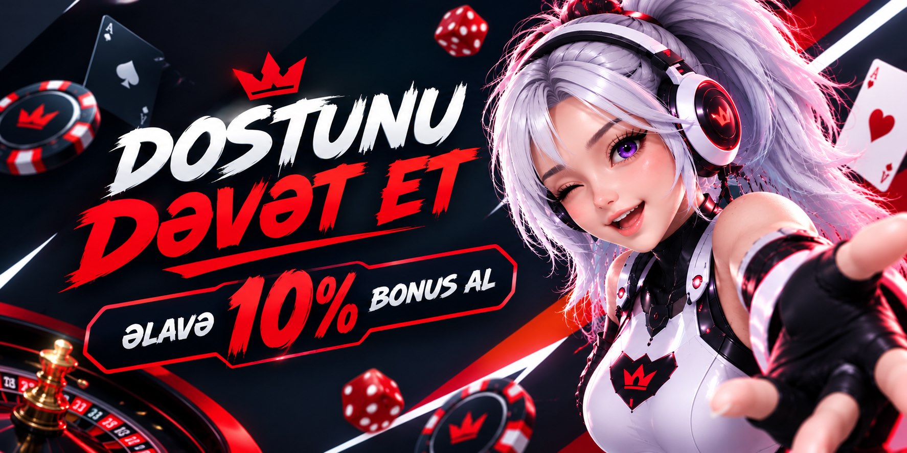 Hər dostuna +10% ƏLAVƏ BONUS
